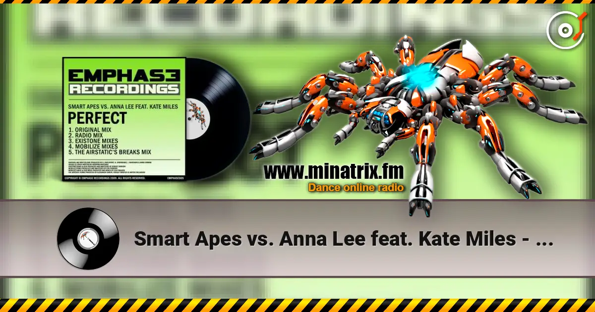 Smart Apes vs. Anna Lee feat. Kate Miles - Perfect (Radio Edit) online in hoher Qualität hören | Minatrix.FM