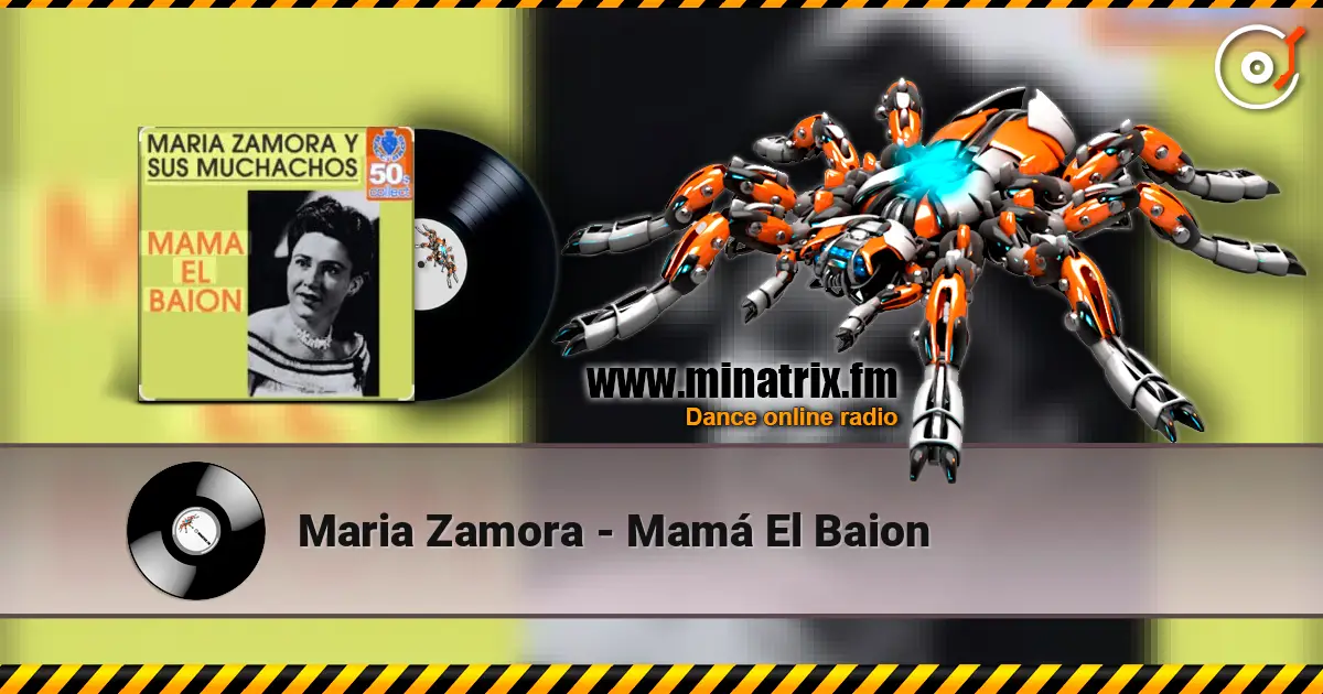 Maria Zamora - Mamá El Baion online in hoher Qualität hören | Minatrix.FM
