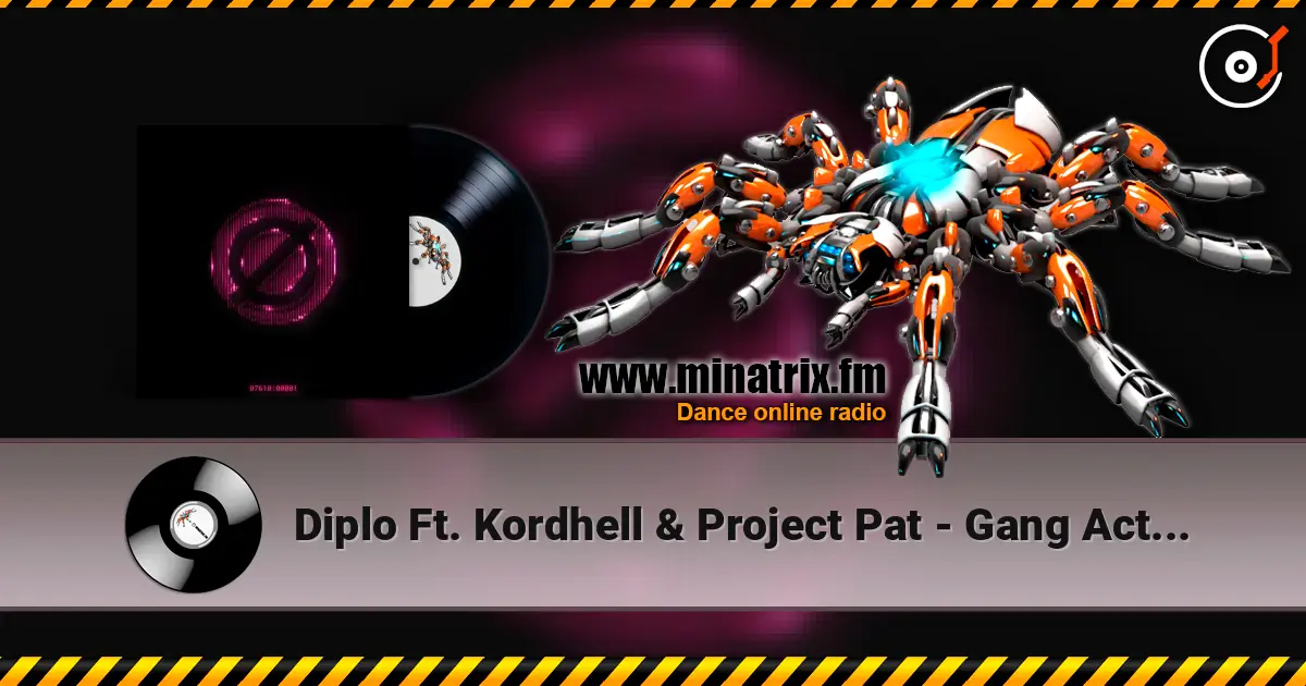 Diplo Ft. Kordhell & Project Pat - Gang Activity online in hoher Qualität hören | Minatrix.FM