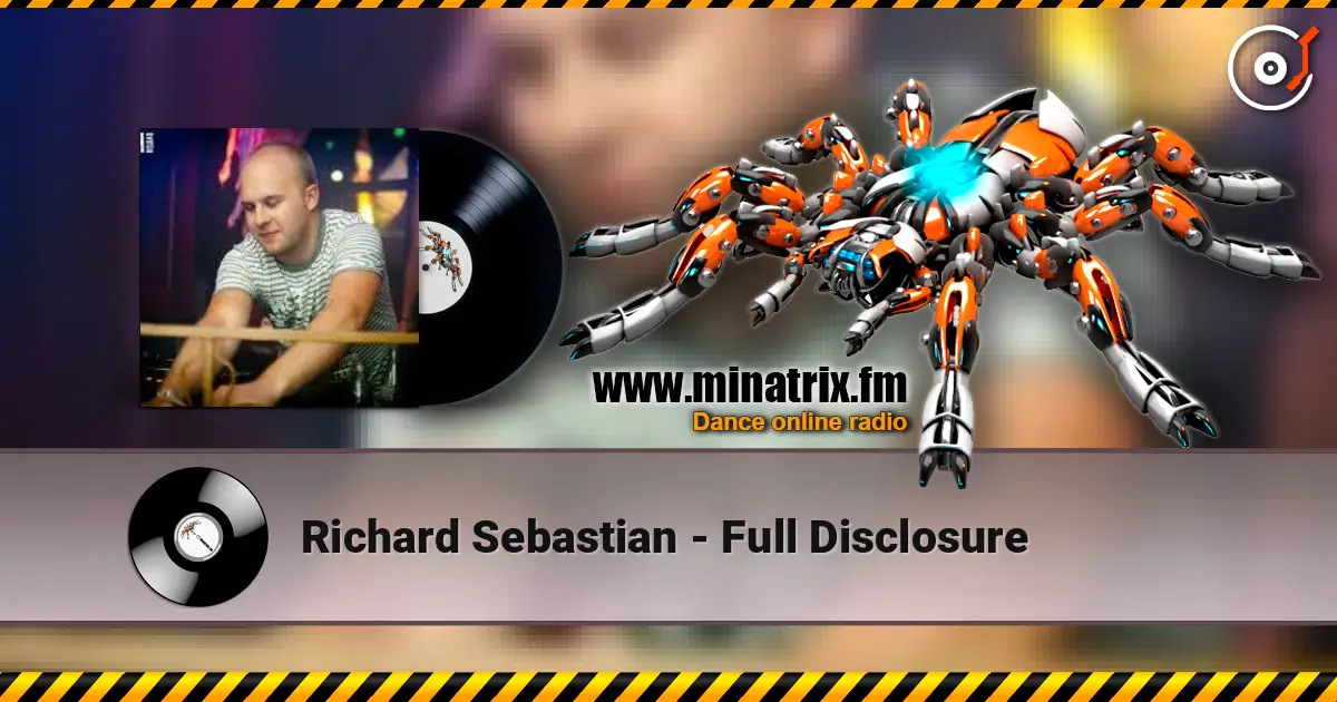 Richard Sebastian - Full Disclosure online in hoher Qualität hören | Minatrix.FM
