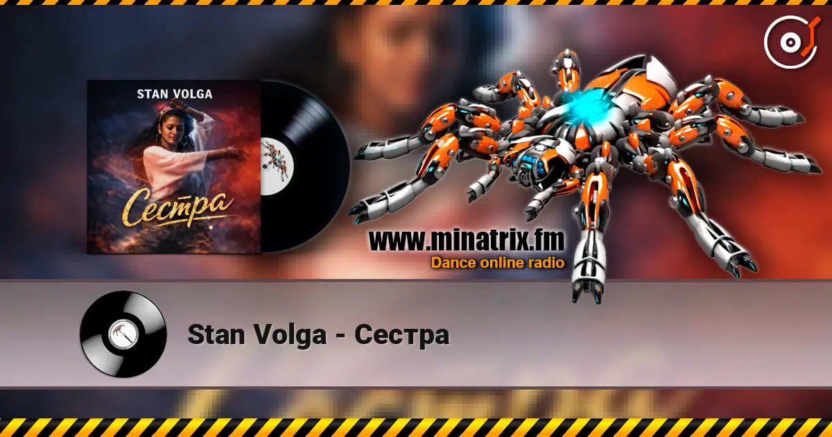 Stan Volga - Сестра online in hoher Qualität hören | Minatrix.FM
