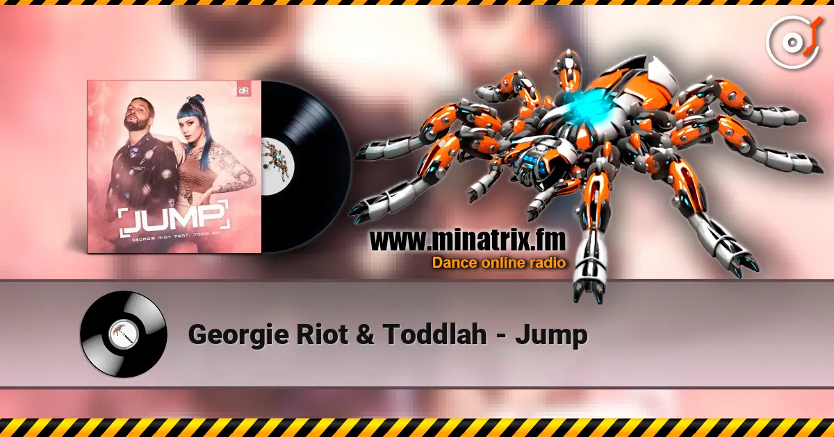 Georgie Riot & Toddlah - Jump online in hoher Qualität hören | Minatrix.FM