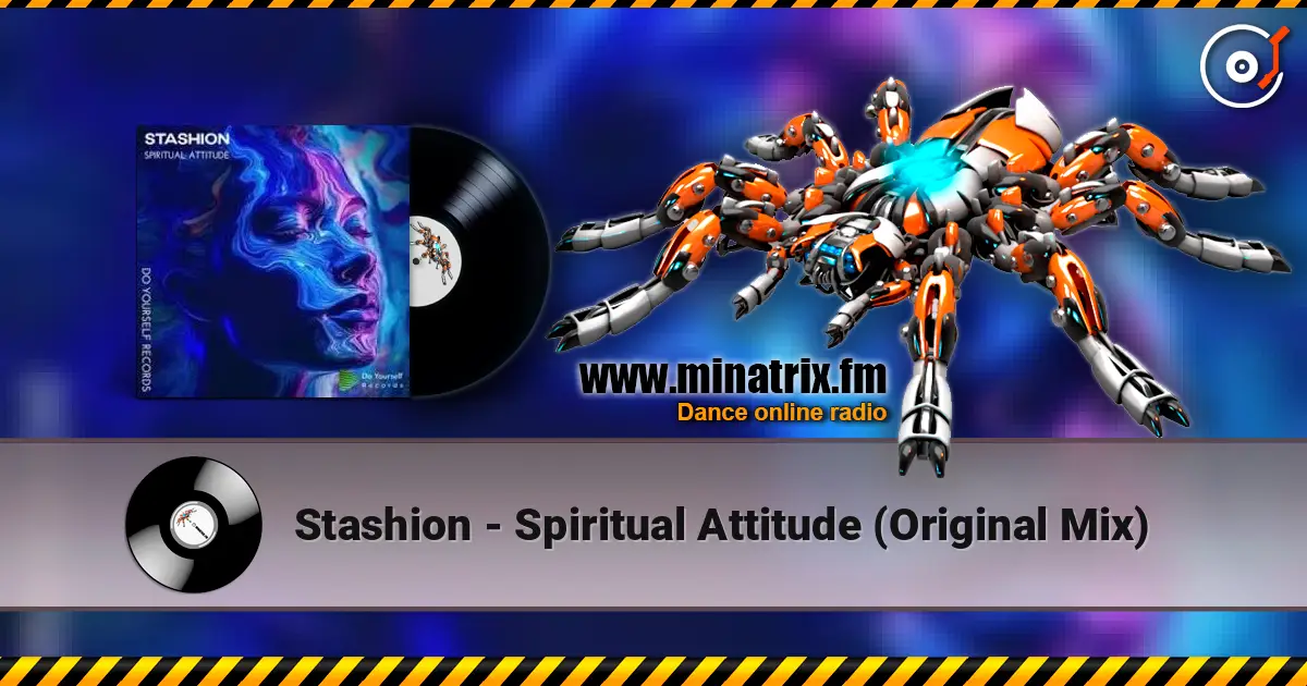 Stashion - Spiritual Attitude (Original Mix) online in hoher Qualität hören | Minatrix.FM