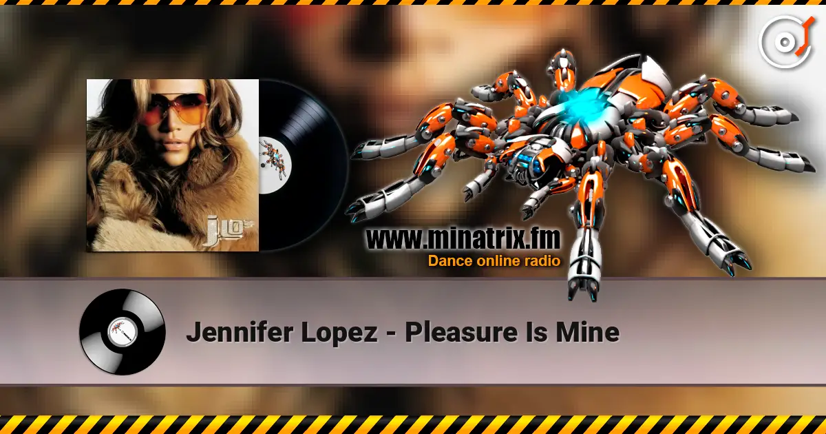 Jennifer Lopez - Pleasure Is Mine online in hoher Qualität hören | Minatrix.FM