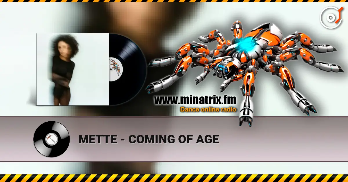 METTE - COMING OF AGE online in hoher Qualität hören | Minatrix.FM