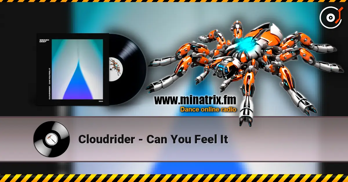 Cloudrider - Can You Feel It online in hoher Qualität hören | Minatrix.FM