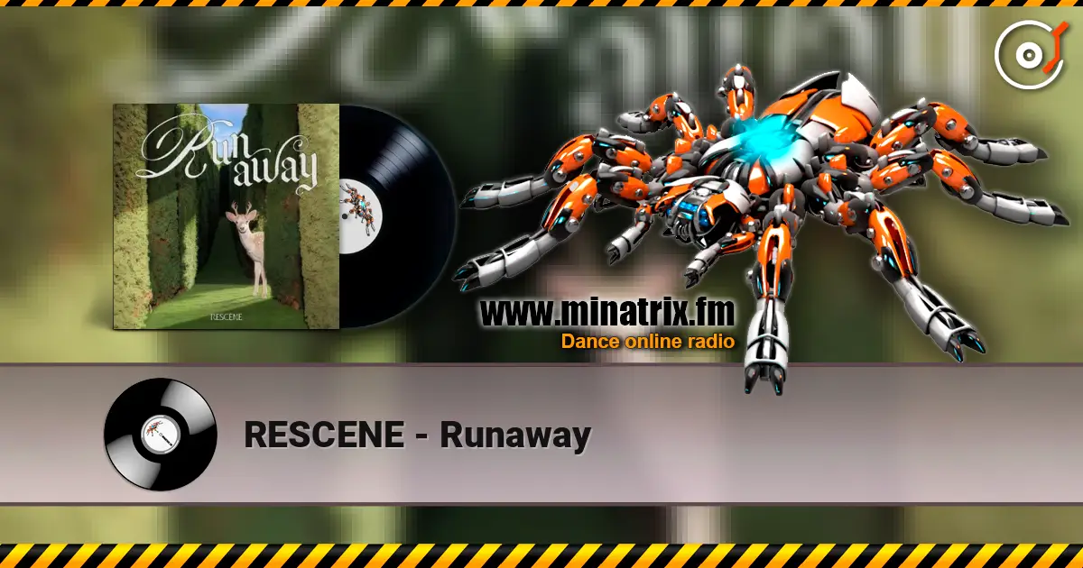 RESCENE - Runaway online in hoher Qualität hören | Minatrix.FM
