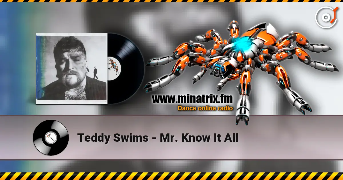 Teddy Swims - Mr. Know It All online in hoher Qualität hören | Minatrix.FM