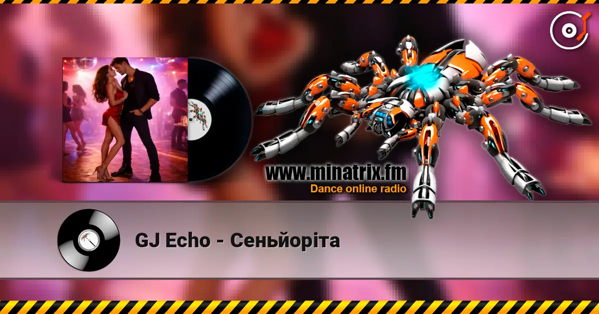 GJ Echo - Сеньйоріта online in hoher Qualität hören | Minatrix.FM