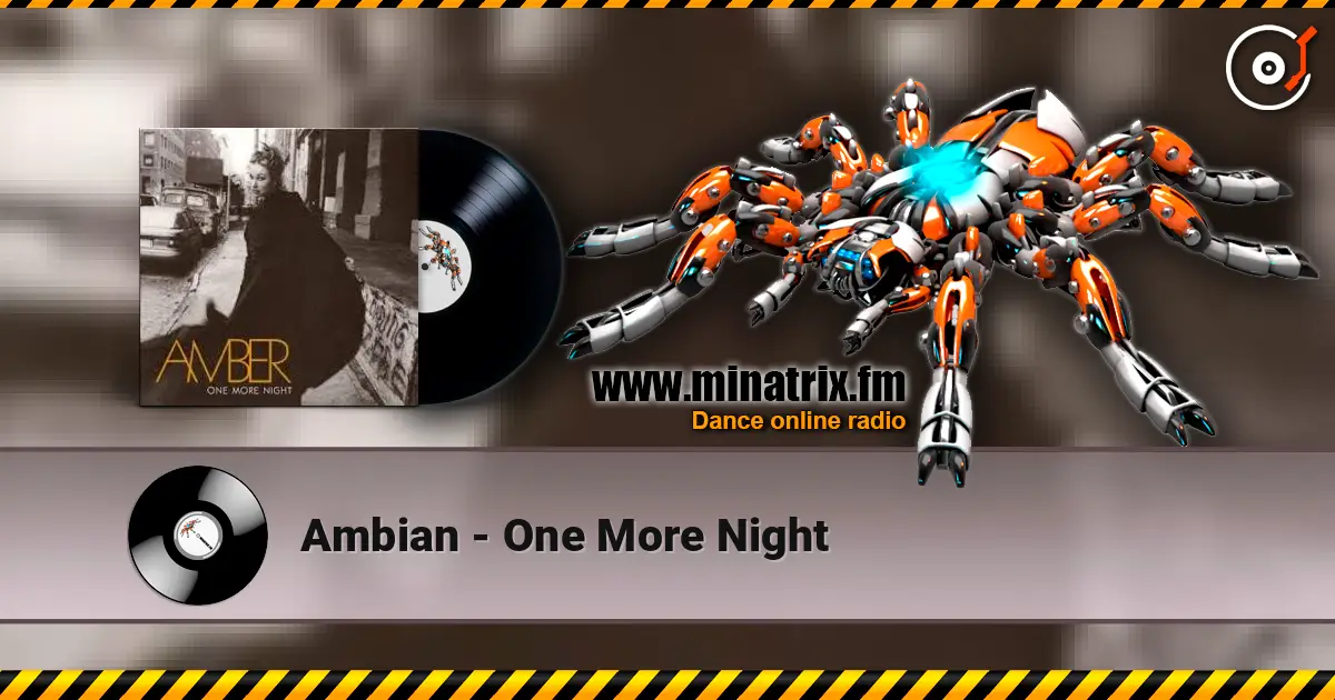 Ambian - One More Night online in hoher Qualität hören | Minatrix.FM