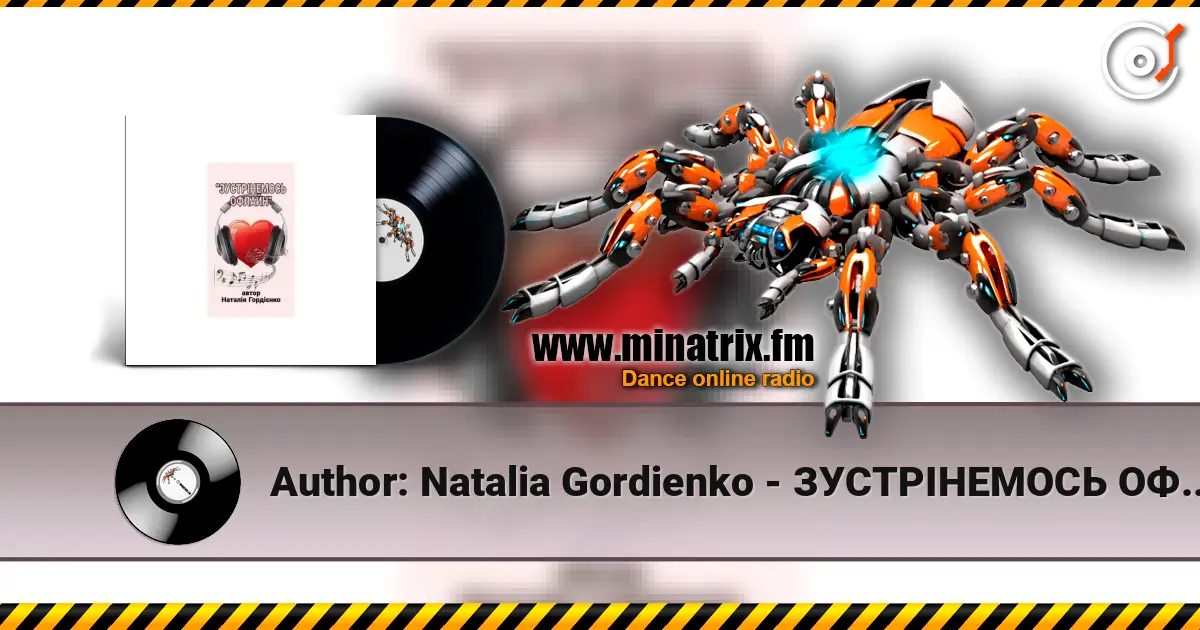 Author: Natalia Gordienko - ЗУСТРІНЕМОСЬ ОФЛАЙН online in hoher Qualität hören | Minatrix.FM
