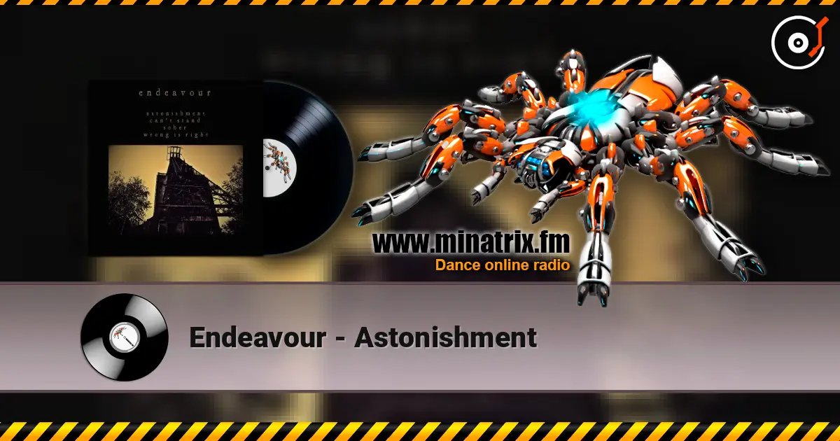 Endeavour - Astonishment online in hoher Qualität hören | Minatrix.FM