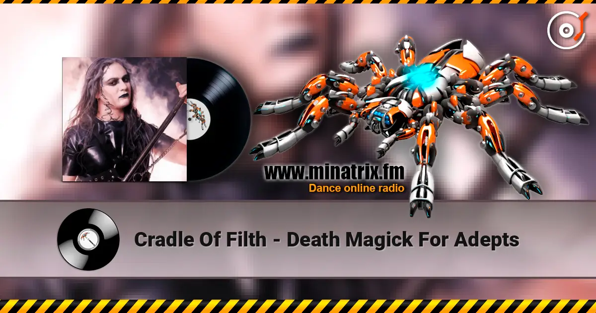 Cradle Of Filth - Death Magick For Adepts online in hoher Qualität hören | Minatrix.FM