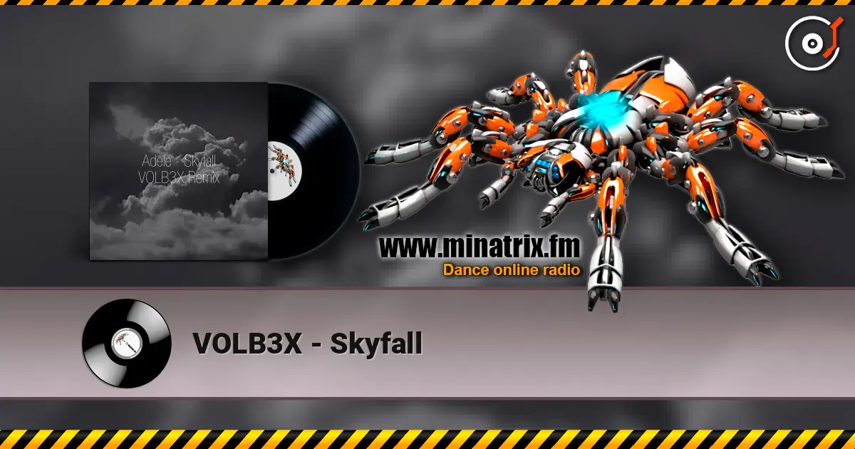 VOLB3X - Skyfall online in hoher Qualität hören | Minatrix.FM