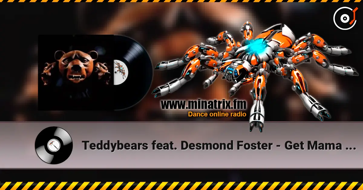 Teddybears feat. Desmond Foster - Get Mama A House online in hoher Qualität hören | Minatrix.FM