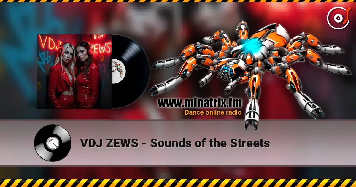 VDJ ZEWS - Sounds of the Streets online in hoher Qualität hören | Minatrix.FM