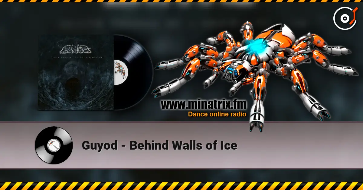 Guyod - Behind Walls of Ice online in hoher Qualität hören | Minatrix.FM
