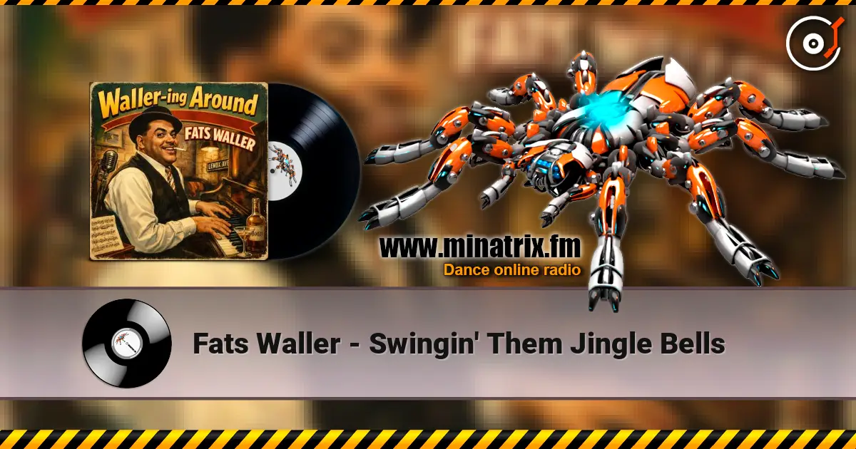 Fats Waller - Swingin' Them Jingle Bells online in hoher Qualität hören | Minatrix.FM
