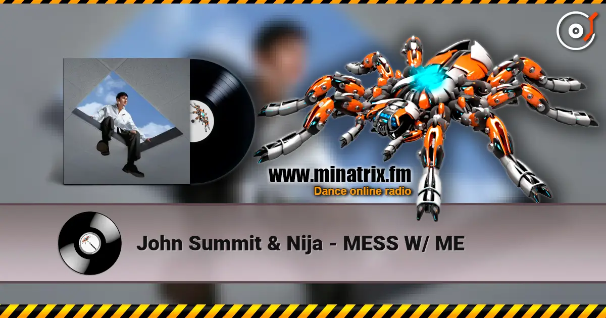 John Summit & Nija - MESS W/ ME online in hoher Qualität hören | Minatrix.FM