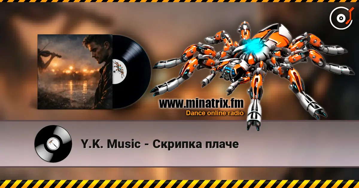 Y.K. Music - Скрипка плаче online in hoher Qualität hören | Minatrix.FM