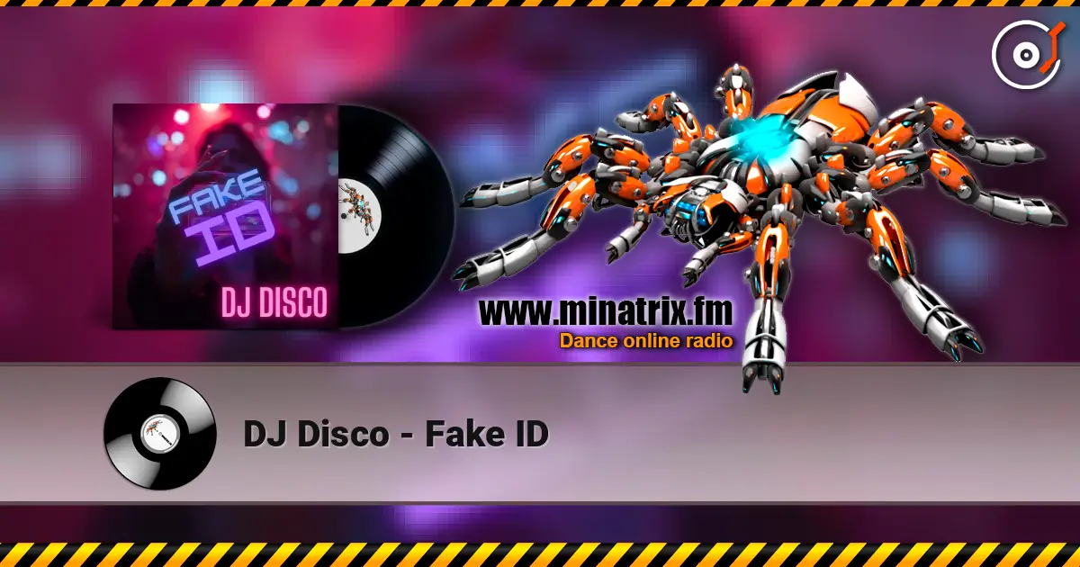 DJ Disco - Fake ID online in hoher Qualität hören | Minatrix.FM