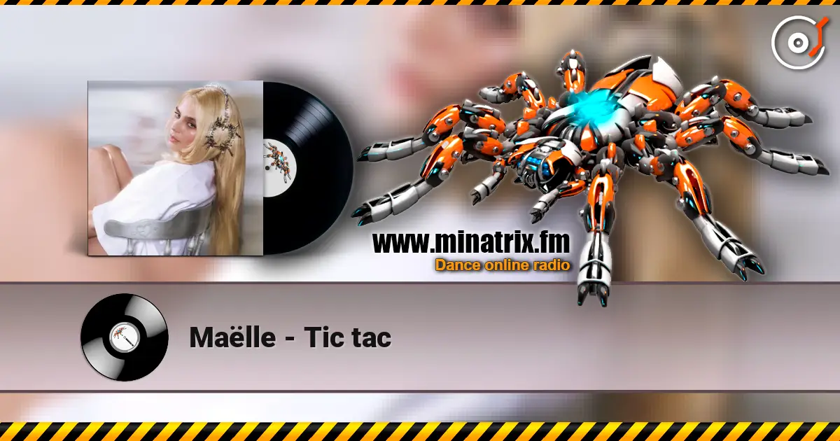 Maëlle - Tic tac online in hoher Qualität hören | Minatrix.FM
