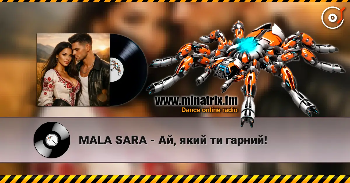 MALA SARA - Ай, який ти гарний! online in hoher Qualität hören | Minatrix.FM
