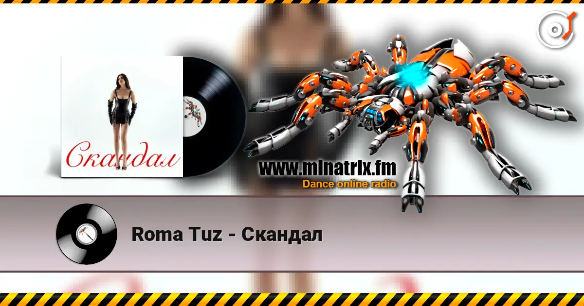 Roma Tuz - Скандал online in hoher Qualität hören | Minatrix.FM
