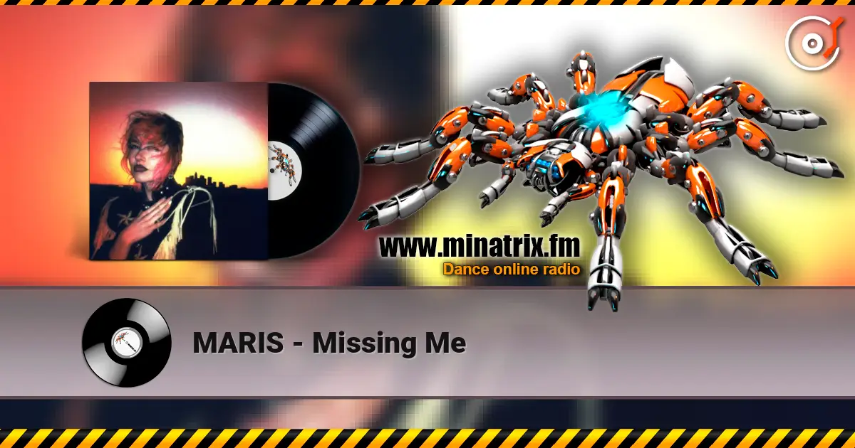 MARIS - Missing Me online in hoher Qualität hören | Minatrix.FM