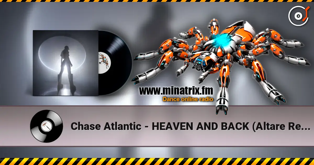 Chase Atlantic - HEAVEN AND BACK (Altare Remix) online in hoher Qualität hören | Minatrix.FM