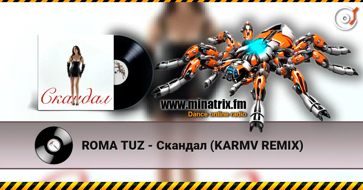 ROMA TUZ - Скандал (KARMV REMIX) online in hoher Qualität hören | Minatrix.FM