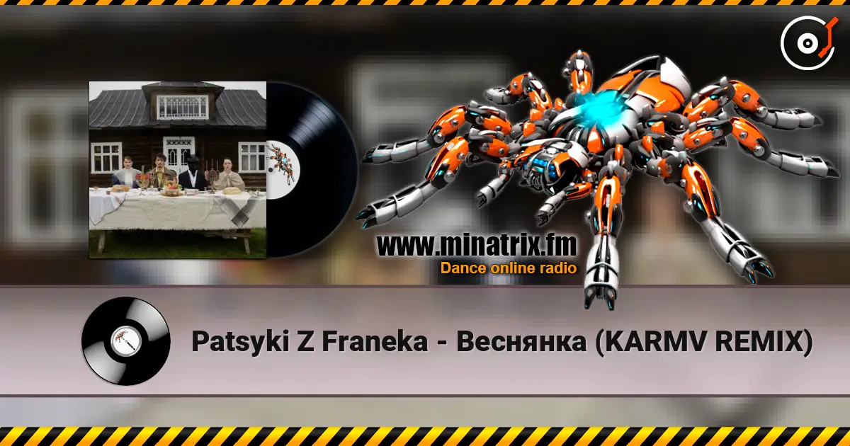 Patsyki Z Franeka - Веснянка (KARMV REMIX) online in hoher Qualität hören | Minatrix.FM
