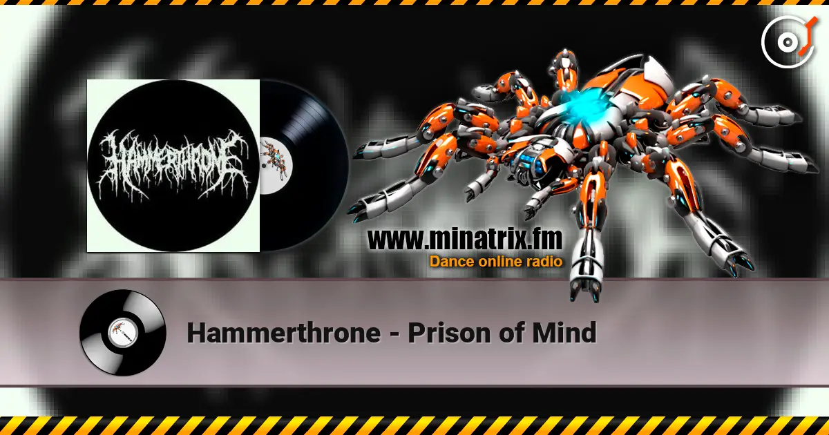 Hammerthrone - Prison of Mind online in hoher Qualität hören | Minatrix.FM