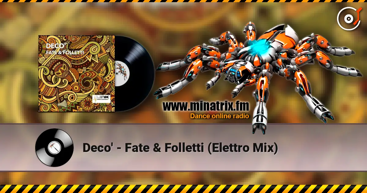 Deco' - Fate & Folletti (Elettro Mix) online in hoher Qualität hören | Minatrix.FM