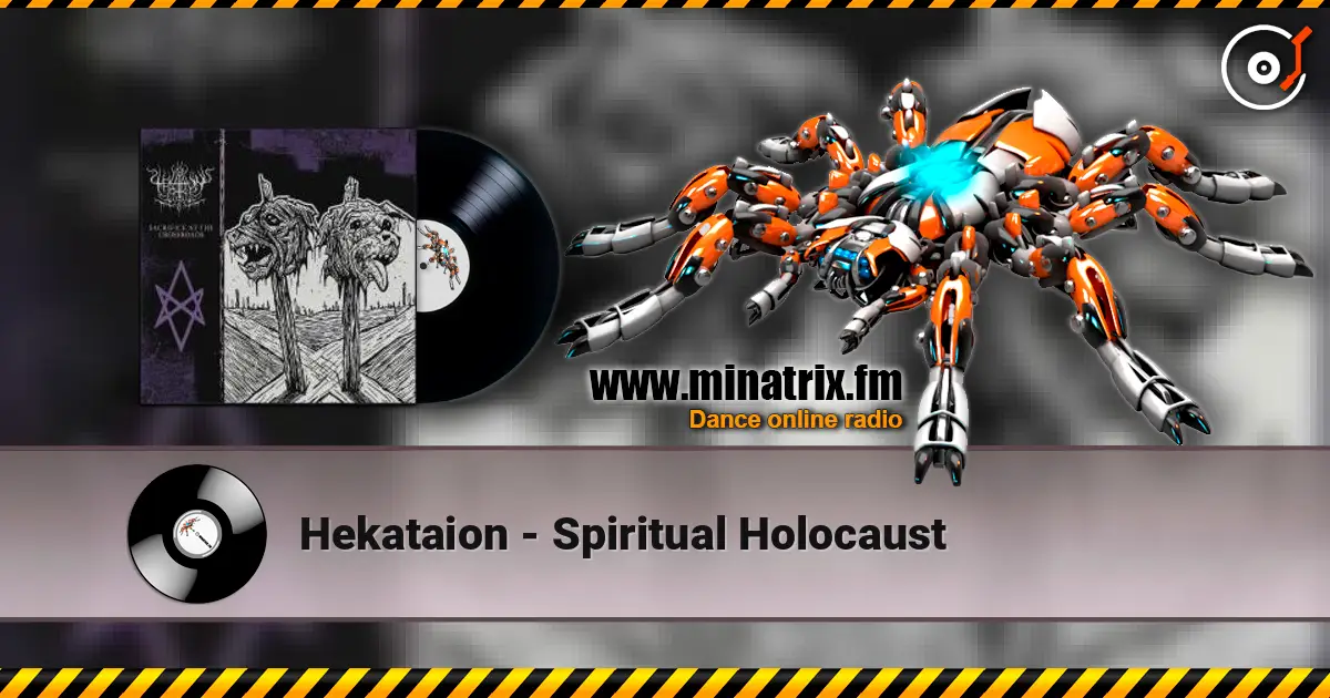 Hekataion - Spiritual Holocaust online in hoher Qualität hören | Minatrix.FM