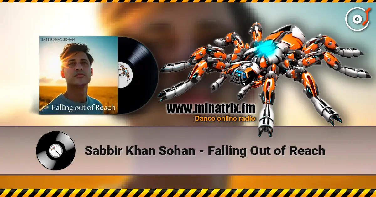 Sabbir Khan Sohan - Falling Out of Reach online in hoher Qualität hören | Minatrix.FM