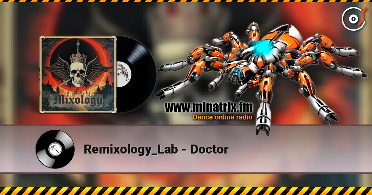 Remixology_Lab - Doctor online in hoher Qualität hören | Minatrix.FM