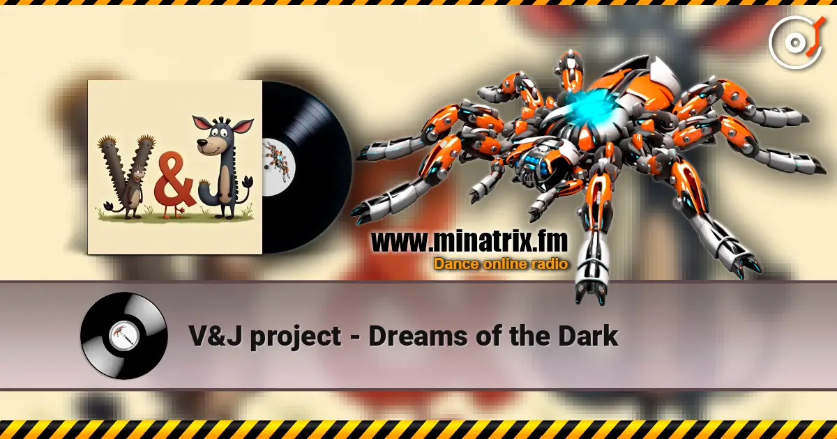 V&J project - Dreams of the Dark online in hoher Qualität hören | Minatrix.FM