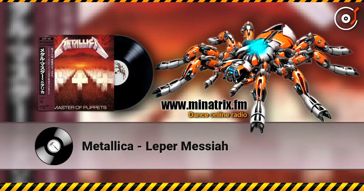 Metallica - Leper Messiah online in hoher Qualität hören | Minatrix.FM