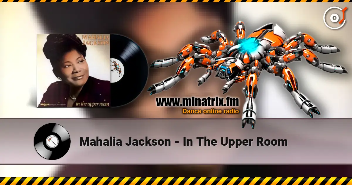 Mahalia Jackson - In The Upper Room online in hoher Qualität hören | Minatrix.FM