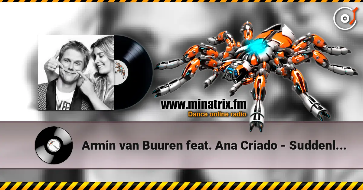 Armin van Buuren feat. Ana Criado - Suddenly Summer (Original Mix) online in hoher Qualität hören | Minatrix.FM