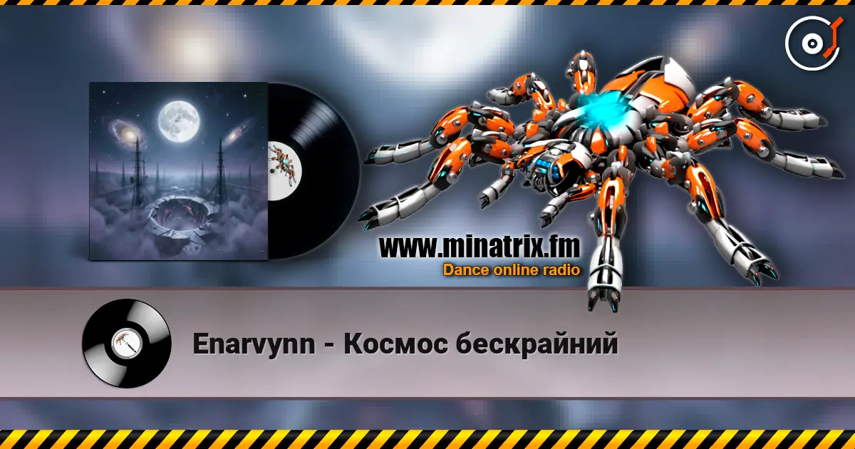 Enarvynn - Космос бескрайний online in hoher Qualität hören | Minatrix.FM