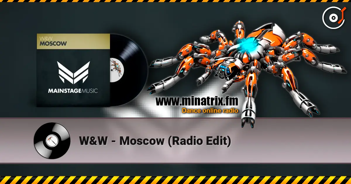 W&W - Moscow (Radio Edit) online in hoher Qualität hören | Minatrix.FM