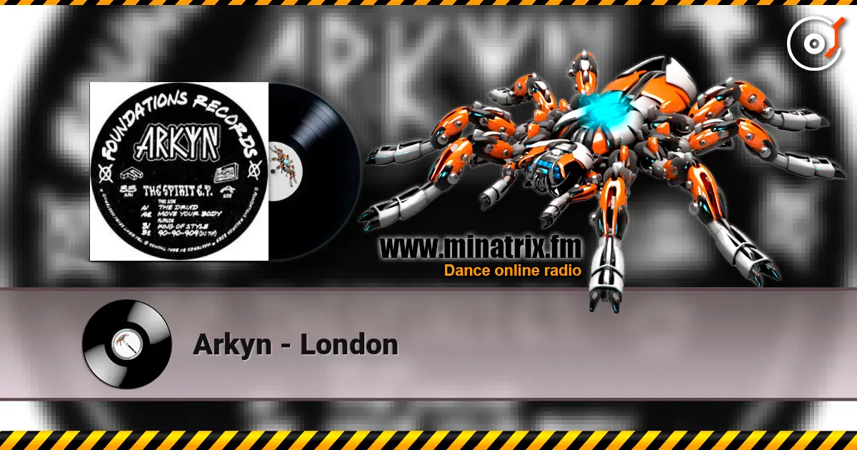 Arkyn - London online in hoher Qualität hören | Minatrix.FM