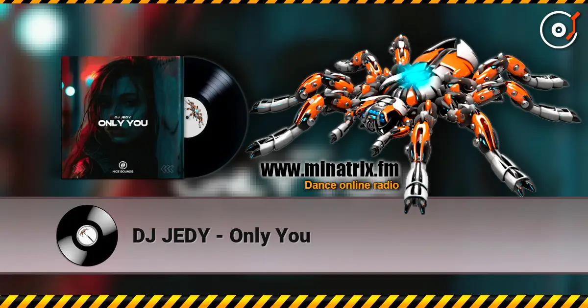 DJ JEDY - Only You online in hoher Qualität hören | Minatrix.FM
