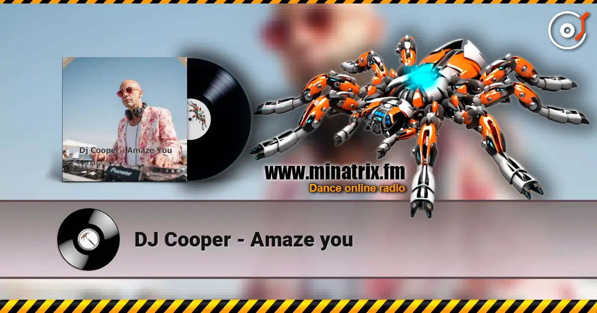 DJ Cooper - Amaze you online in hoher Qualität hören | Minatrix.FM