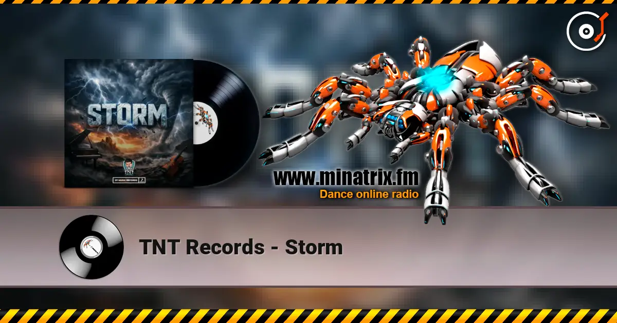 TNT Records - Storm online in hoher Qualität hören | Minatrix.FM
