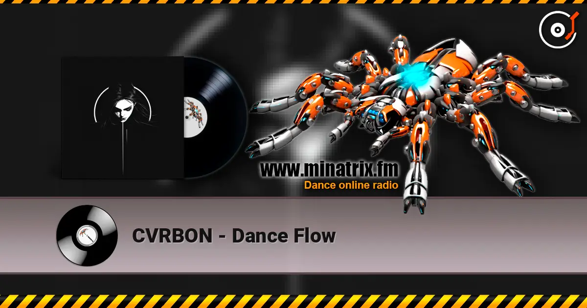 CVRBON - Dance Flow online in hoher Qualität hören | Minatrix.FM