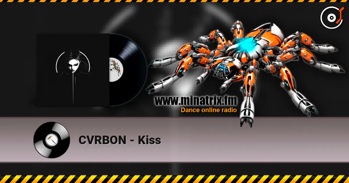 CVRBON - Kiss online in hoher Qualität hören | Minatrix.FM