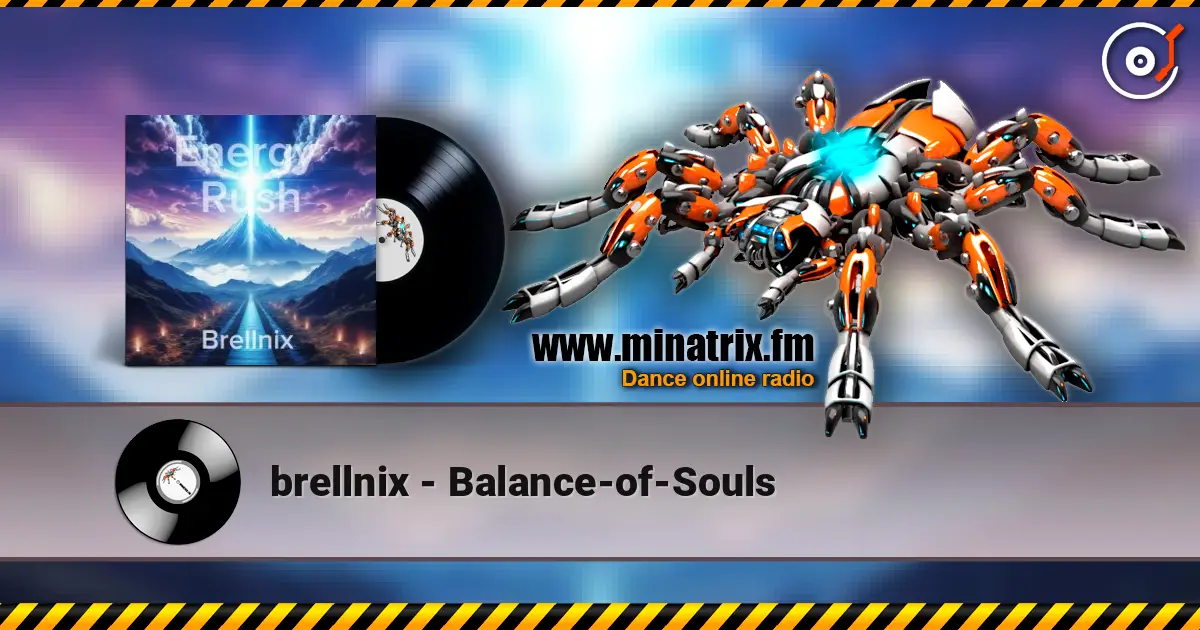 brellnix - Balance-of-Souls online in hoher Qualität hören | Minatrix.FM